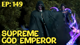 Wu shang sehn di - Supreme God Emperor Episode - 149 Original sub