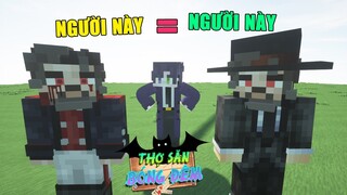 Minecraft THỢ SĂN BÓNG ĐÊM (Phần 4) #9-  GẶP LẠI LUPIN, MA CÀ RỒNG SIÊU ĐẠO CHÍCH ? 👻 vs 🧛