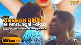 No 2 Paling PANAS? 7 Film Dengan Adegan Pantai Bikin Gagal Fokus - DAFTAR FILM