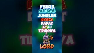 Psikis seorang jungler ketika dapat atau tidaknya lord ✍️🥹 #contentcreatormlbb #selangkahlebihmaju