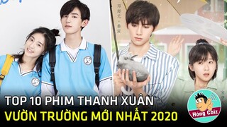 Top 10 phim thanh xuân vườn trường Hoa Ngữ hot nhất hiện nay|Hóng Cbiz