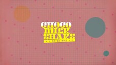 Choco Milk Shake (2022) EP.1