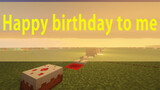 [Music]Playing <Happy Birthday to You> in MineCraft
