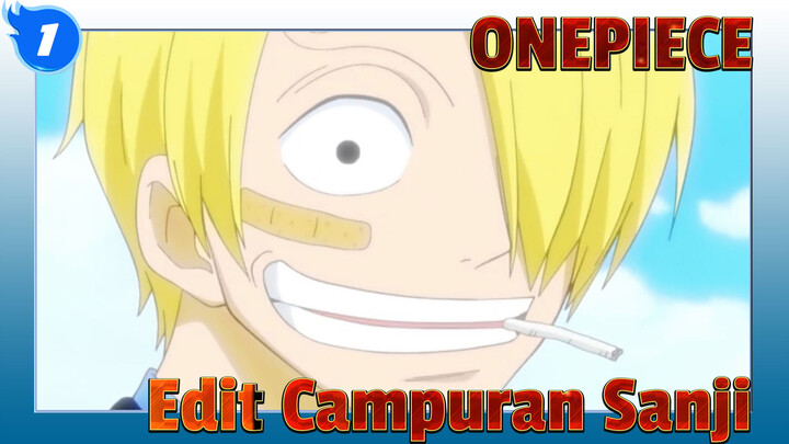 ONEPIECE | AMV Edit Campuran Sanji_1