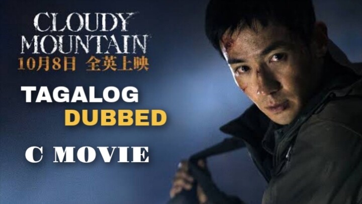 CLOUDY MOUNTAIN | Full Movie Tagalog Dubbed