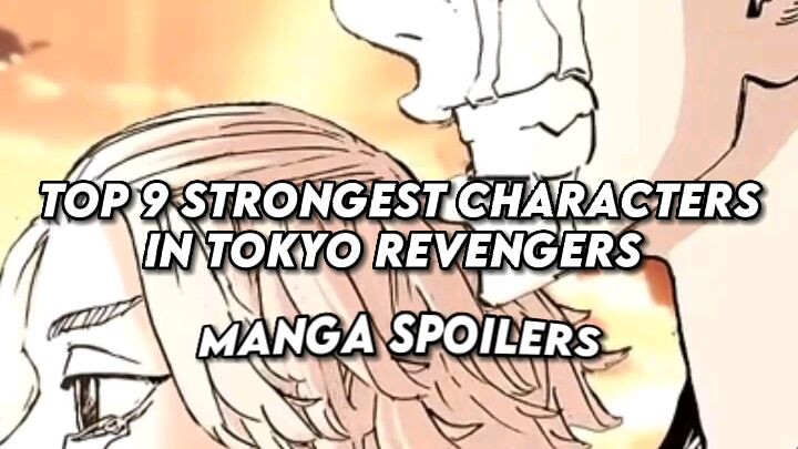 top 9 karakter terkuat di anime tokyo revenger 🗿