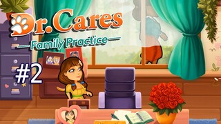 Dr. Cares – Family Practice | Gameplay Part 2 (Level 8 to 10)