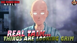 [One Punch Man World] - Something needs to happen cause the numbers look BAD!
