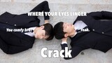 Where Your Eyes Linger (ep 1)- Crack