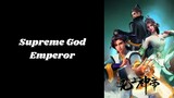 Supreme God Emperor EP.367 Sub Indo