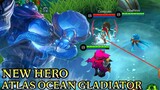 New Hero Atlas Ocean Gladiator - Mobile Legends Bang Bang