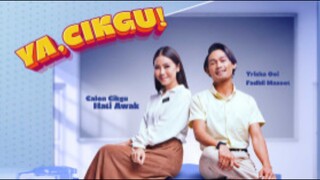 Ya, Cikgu | Episod 1