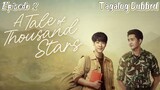🇹🇭 A Tale of Thousand Stars | Episode 2 ~ [Tagalog Dubbed]