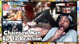 Chainsaw Man Episode 12 Reaction | KATANA DEVIL WASN'T READY FOR THE CHAINSAW FEET TECHNIQUE!!!