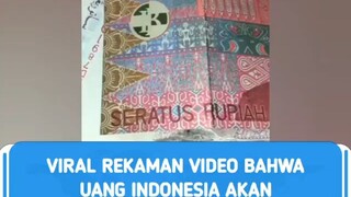 uang indonesia mau diubah lagi?