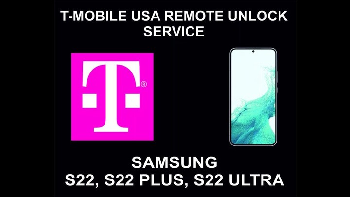 T-Mobile Remote Unlock Service, Samsung S22, Ultra, Plus, 5G