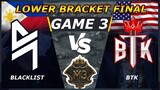 [LOWER BRACKET FINAL] BLACKLIST VS BTK [GAME 3] | M3 MLBB World Championship 2021  M3 Playoffs Day 8