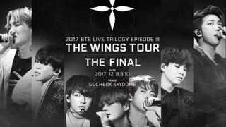 BTS LIVE TRILOGY EPISODE III: THE WINGS TOUR THE FINAL IN SEOUL 12/08/17