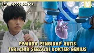 Dokter Autis paling Genius !! SELURUH ALUR CERITA GOOD DOCTOR PART 1 HANYA 13 MENIT