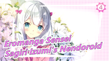 [Eromanga Sensei] Cute Sagiri Izumi's Nendoroid Making_4