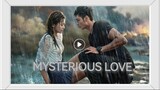 MYSTERIOUS LOVE / ENGLISH SUB / EP12