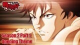 BAKI HANMA | The Beast - Wagakki Band | Season 2 PART 1 Official Opening Theme
