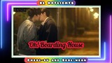 Oh! Boarding House - The Hottest Recaps