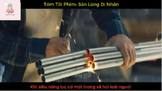 REVIEW PHIM : Săn lùng dị nhân (p1) #rvphimkhoahoc