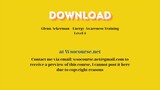 Glenn Ackerman – Energy Awareness Training Level 4 – Free Download Courses