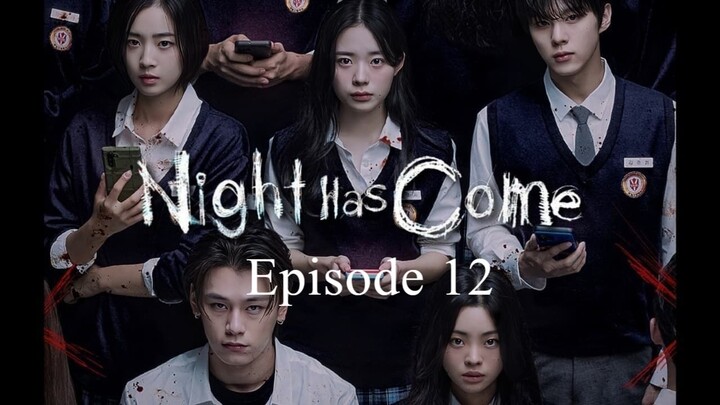 Night Has Come | HD | English Sub | Episode 12