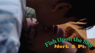 [BL] Mork & Pi|| Fish Upon the Sky|| MV