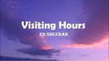 [Vietsub + Lyrics] Visiting Hours - Ed Sheeran