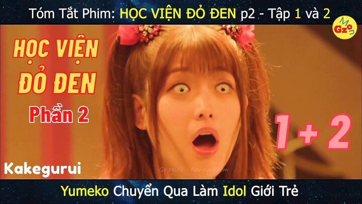 Review phim: HỌC VIỆN ĐỎ ĐEN Phần 2 - Tập 1 và 2 | Kakegurui | Gz MON