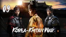 Ep.09 Korean-Khitan War (2023) [EngSub]