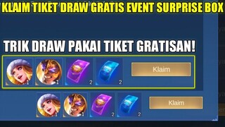 KLAIM TIKET DRAW GRATIS EVENT SURPRISE BOX ML 2023! TRIK DRAW PAKAI TIKET UNGU EVENT SURPRISE BOX