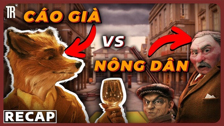 Nông dân bị cáo lừa như thật trong 5 phút | RECAP Xàm:  Fantasic Mr Fox