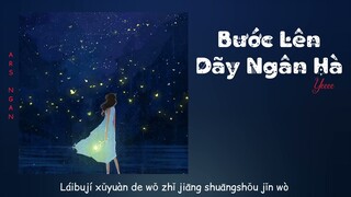 Bước Lên Dải Ngân Hà (踏星河) - Ycccc