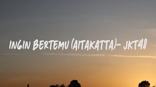 Ingin Bertemu (Aitakatta)-JKT48