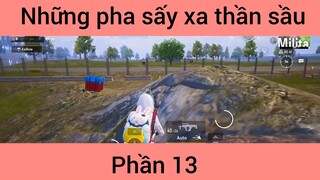 Những pha sấy xa thần sầu #13