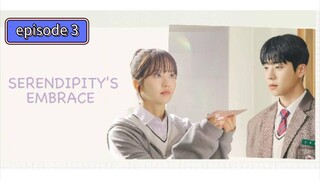 Serendipity's Embrace episode 3 ( SUB INDO )