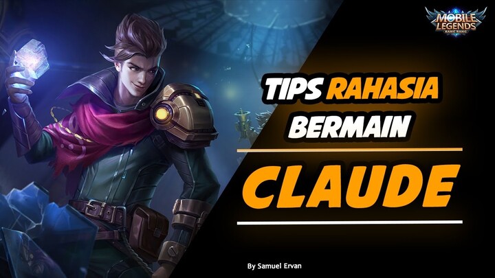 TUTORIAL TIPS BERMAIN CLAUDE - Mobile legends