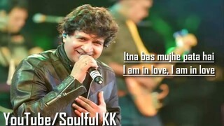 I Am in Love | Lyrical | Soulful KK | Neelesh Misra | Pritam | Once Upon a Time in Mumbai