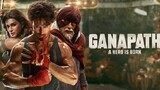 Ganapath full movie Hindi 2024