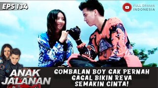 GOMBALAN BOY GAK PERNAH GAGAL BIKIN REVA SEMAKIN CINTA! - ANAK JALANAN 134