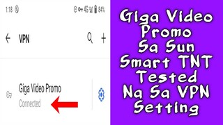 Konekted Parin Ako Sa VPN Settings Sa Giga Video Promo