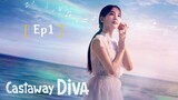 🇰🇷 Castaway Diva Eng Sub Episode 01