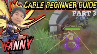 FANNY CABLE GUIDE 2020 | MOBILE LEGENDS BASIC TUTORIAL [part 3]