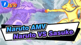 [Naruto AMV] Naruto VS Sasuke / BGM Pīsusain_1