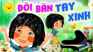 ĐÔI BÀN TAY XINH - NHẠC THIẾU NHI VUI NHỘN HAY NHẤT CHO BÉ