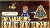 Cara Membuka Scarlet Sand Slate Terakhir Dan Hidden Achievemnt - Genshin Impact 3.4